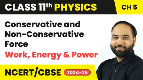 Conservative And Non Conservative Force Work Energy And Power