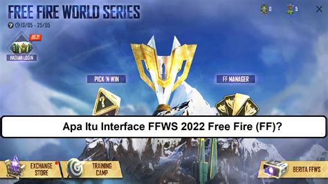 Apa Itu Interface FFWS 2022 Free Fire FF Esportsku