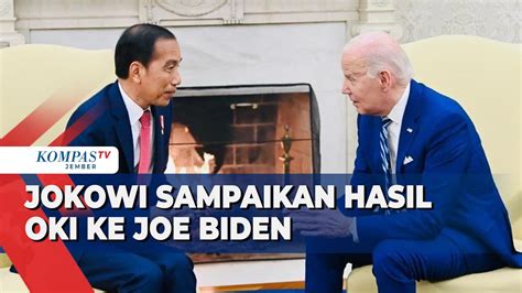 Presiden Jokowi Temui Joe Biden Sampaikan Hasil KTT OKI Soal Upaya