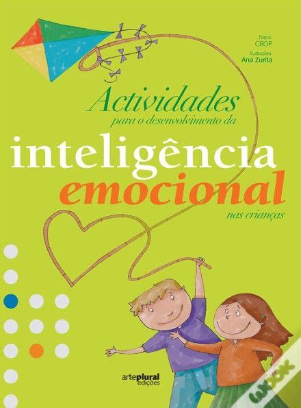 Actividades Para O Desenvolvimento Da Intelig Ncia Emocional Nas