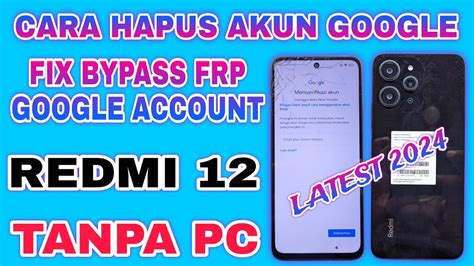 CARA BYPASS FRP AKUN GOOGLE REDMI 12 HOW TO FIX BYPASS FRP GOOGLE