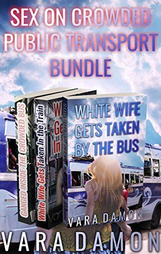 Sex on Crowded Public Transport Bundle: 3 Stories by Vara Damon | Goodreads