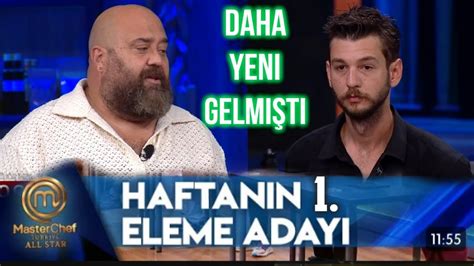 MASTERCHEF 72 BÖLÜMDE 1 ELEME ADAYI OLAN İSİM DAHA YENİ GELMİŞTİ DİREK