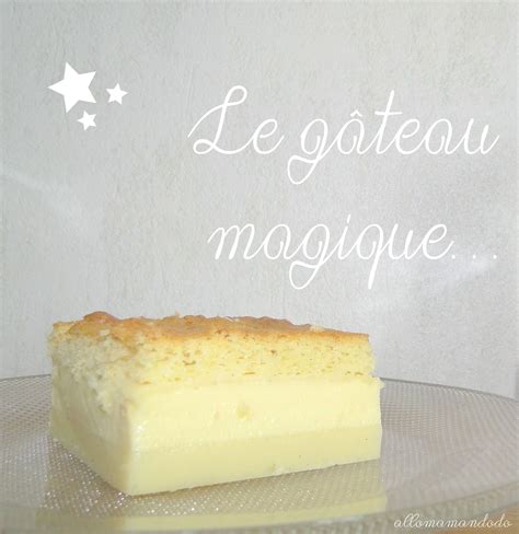 La Recette Merveilleuse Du G Teau Magique Couches De Pur Bonheur