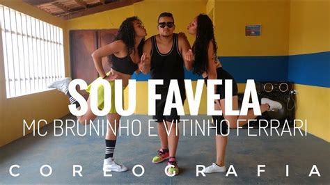 Mc Bruninho E Vitinho Ferrari Sou Favela Coreografia Companhia