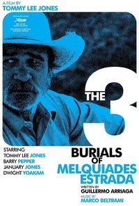 Trzy Pogrzeby Melquiadesa Estrady The Three Burials Of Melquiades