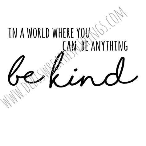 Be Kind Svg Cricut Svg Kind Svg Inspirational Svg Etsy