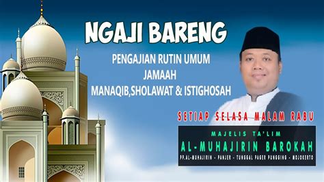 Ngaji Bareng Gus Hajir Pengajian Rutin Selasa Malam Rabu