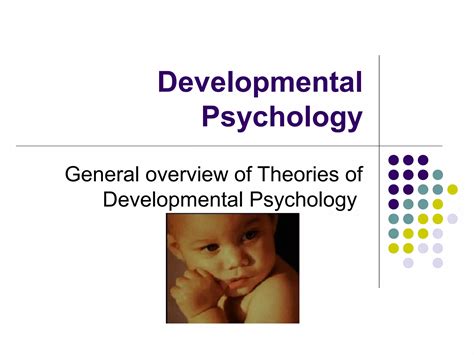 General Overview Of Theories Of Developmental Psych Ppt