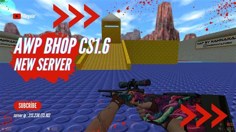 CS 1 6 AWP BHOP MOD New Server FREE Admin YouTube