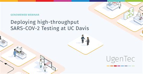 UC Davis Webinar | High-Throughput screening for SARS-CoV-2 at UC Davis