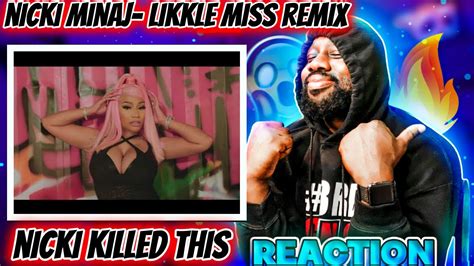 First Time Hearing Nicki Minaj Likkle Miss Remix With Skeng