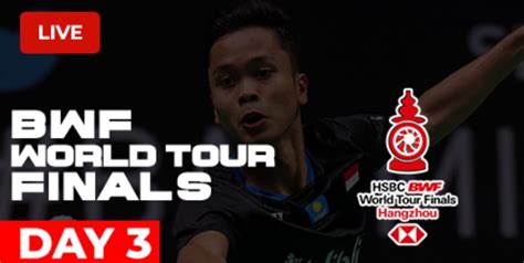 Link Live Streaming Bwf World Tour Finals Jumat Desember