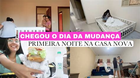 CHEGOU O DIA DA MUDANÇA PRIMEIRA NOITE NA CASA NOVA ORGANIZANDO