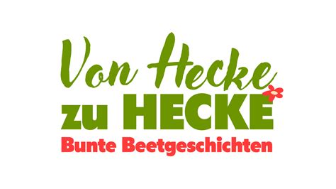 Neue Staffel Von Hecke Zu Hecke Bunte Beetgeschichten Sucy