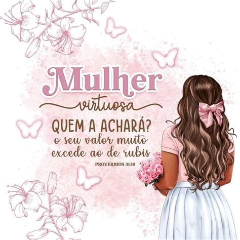 Pin De Elida Aparecida Em Frases Dia Da Mulher Virtuosa Biblia