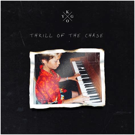 Thrill Of The Chase Album By Kygo Apple Music