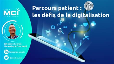 Les D Fis De La Digitalisation Du Parcours Patient Le Blog Mbamci