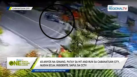 One North Central Luzon Ginang Patay Sa Hit And Run Insidente Sapul