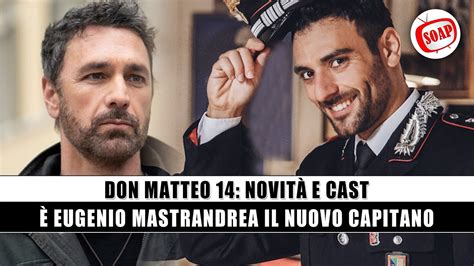 Don Matteo 14 E Eugenio Mastrandrea Il Nuovo Capitano YouTube