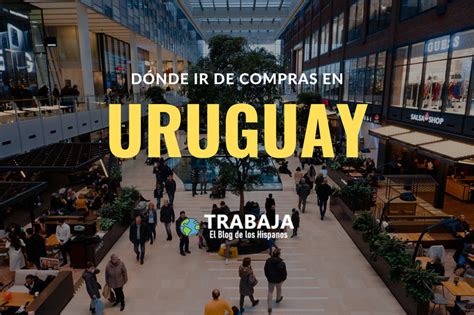 Rutas Para Comprar Los Mejores Centros Comerciales De Uruguay