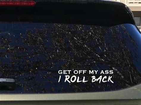 Amazon GET Off My Ass I ROLL Back Vinyl Car Sticker Funny Bumper Decal For Auto Truck