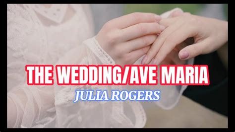 The Weddingave Maria Julia Rogerscover Song Youtube