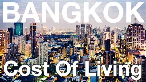 Bangkok Cost Of Living Life In Bangkok Youtube