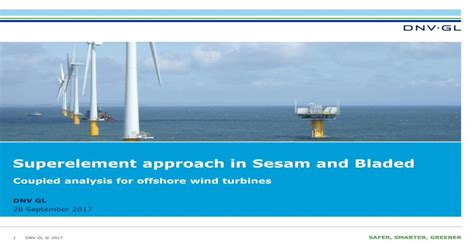 Pdf Superelement Approach In Sesam And Bladed Dnv Gl And Bladed