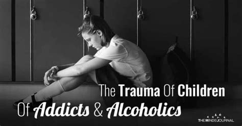 Trauma Of Children Of Addicts And Alcoholics Artofit