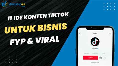 11 Ide Konten Tiktok Untuk Bisnis Biar Fyp And Viral