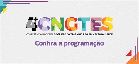 Confira Programação Da 4ª Conferência Nacional De Gestão Do Trabalho E