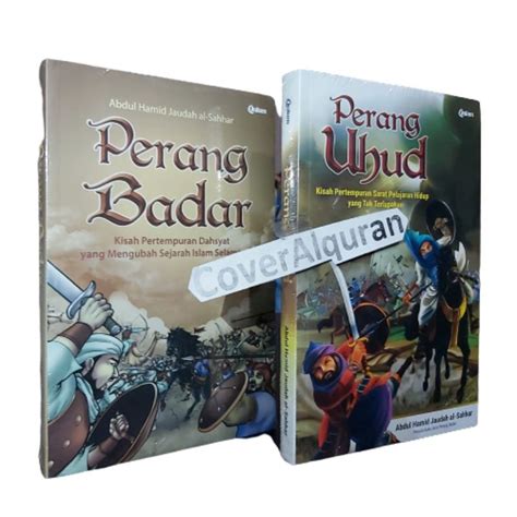 Jual Perang Badarsejarah Islam Perang Uhud Pelajaran Hidup Abdul