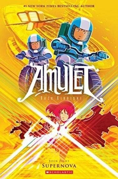 Amulet 8 Supernova 9780545828604 Kazu Kibuishi