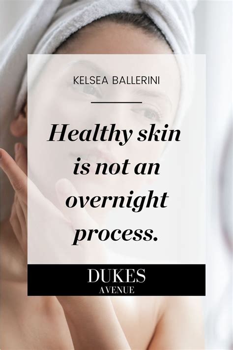 Beauty And Skin Care Quotes Every Woman Needs To Hear Skincare