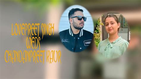 Live Wedding Ceremony Lovepreet Singh Weds Chandanpreet Kaur Live By