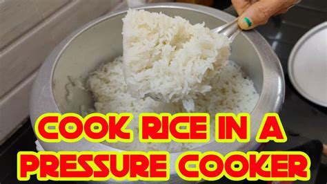 How To Cook Rice In A Pressure Cooker Cook Rice Perfectly With