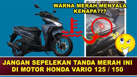 Tanda Merah Di Speedometer Vario Ini Yang Musti Agan Lakukan