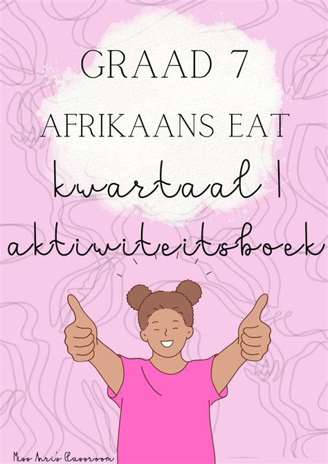 Graad 7 Afrikaans EAT Kwartaal 1 Aktiwiteitsboek