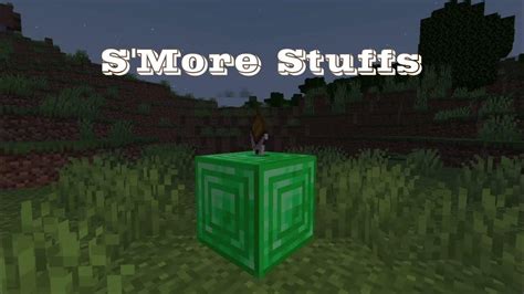 Smores In Minecraft Smore Stuffs Mod Youtube