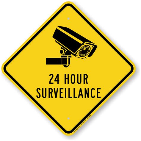 Hour Surveillance Caution Sign Sku K