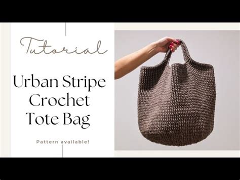 Urban Stripe Crochet Tote Bag Tutorial YouTube