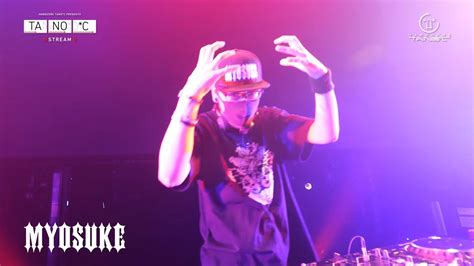 Tano C Stream 2 Clip 【dj Myosuke】 Youtube