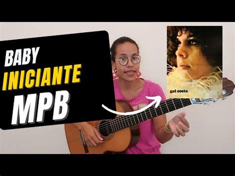 Como tocar PESTANA Como tocar BABY Gal Costa Iniciante no violão MPB