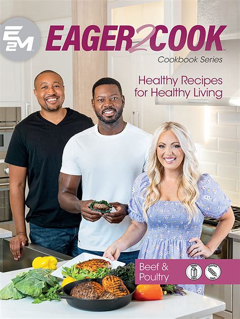 Eager 2 Cook Healthy Recipes For Healthy Living Beef And Poultry By E2m