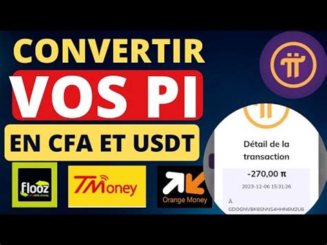 Comment Vendre Vos PI De Pi Network Convertir Les PI En USDT CFA Et