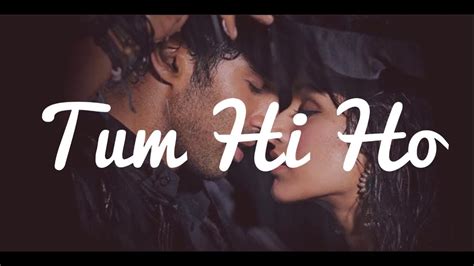 Tum Hi Ho Aashiqui Full Song Arijit Singh Aditya Roy Kapur