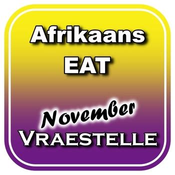 Graad Afrikaans Eat November Vraestel En Memo By Summaries Sa