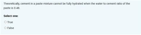 Solved Pozzolanic reaction is generally faster than the | Chegg.com