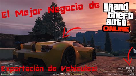 El Mejor Negocio De Gta Online Importaci N Y Exportaci N De Veh Culos